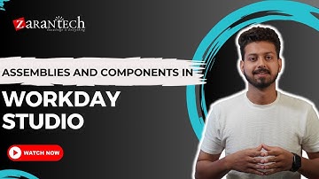 Assemblies and Components in Workday Studio | ZaranTech