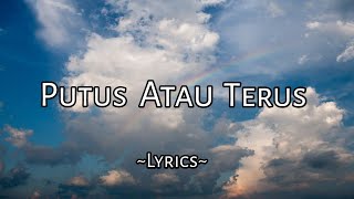 Putus Atau Terus - Judika ( Lyrics   Pop punk Cover By SWRK Record )