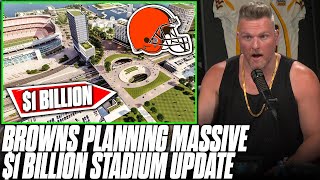 Browns Exploring Building New $1 BILLION Lakefront Stadium?! | Pat McAfee Reacts