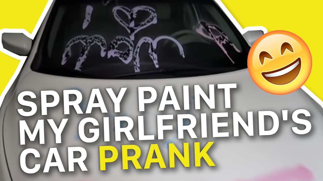 Spray Paint My Girlfriend's Car Prank Inspred by Jazz and Tae YouTube