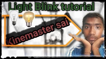 kinemaster video editing//Light Blink tutorial video 2021// light up down
