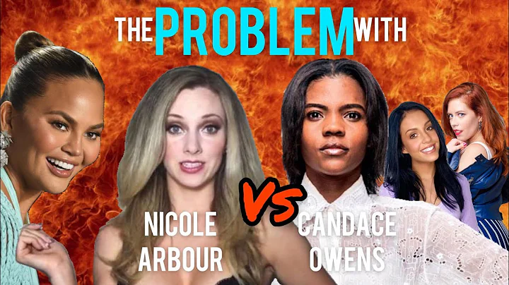 The Problem with Nicole Arbour VS Candace Owens ov...