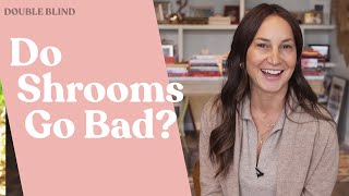 Do Shrooms Go Bad? 🍄 | DoubleBlind