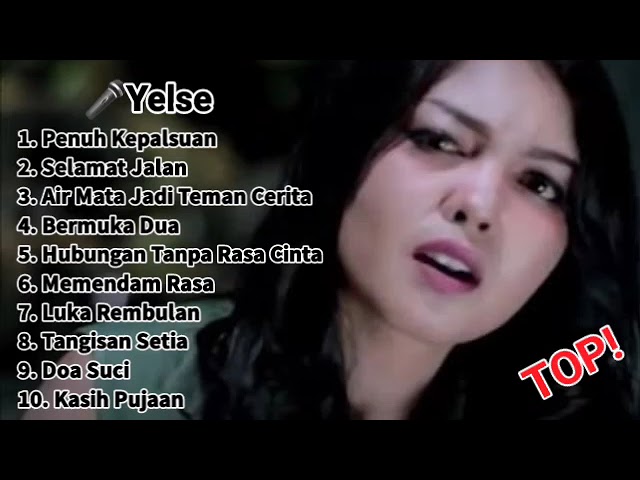 🎤YELSE KUMPULAN LAGU TERBAIK || PENUH KEPALSUAN #yelse class=