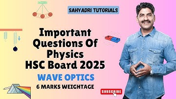 Most Important Questions Of Wave Optics | Sahyadri Tutorials | Mahesh Sir |