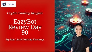 EazyBot Review Day 90: Watch My Daily Crypto Auto-Trading Earnings (Explanation & Results!)