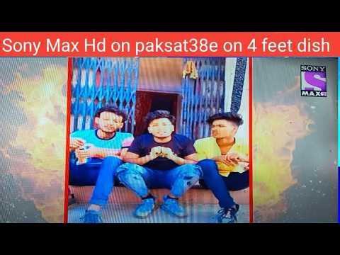 Sony Max  on paksat38e on 4 Feet Dish