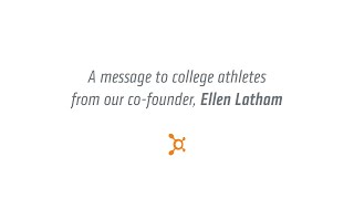 A Message to College Athletes From Our Co-Founder, Ellen Latham