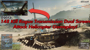 Battlefield 4 Rogue Transmission 148 Kills Dual Screen Attack Helicopter Gameplay!