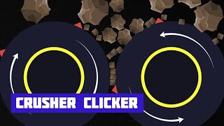 Крашер Кликер (Crusher Clicker) · Игра · Геймплей