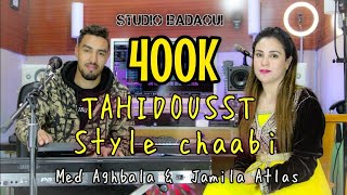 med Aghbala & jamila atlas tahidousst style chaabi nayda