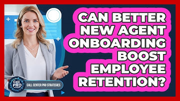 Can Better New Agent Onboarding Boost Employee Retention?