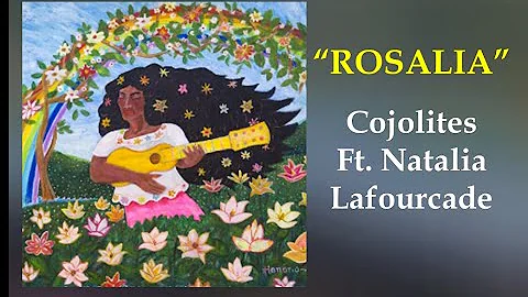 Los Cojolites Feat. Natalia Lafourcade - Rosalia (...