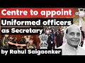 Government to appoint Armed Forces Officers for the role of Secretary in Dept. of Military Affairs