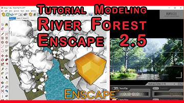 Enscape for SketchUp - Tutorial Tips River Forest | Enscape 2.5 [1/100]