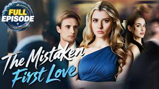 【FULL】❤️‍🔥The Mistaken First Love#fakelove #english #pitiful #leave #full  #shortdrama #dramabox
