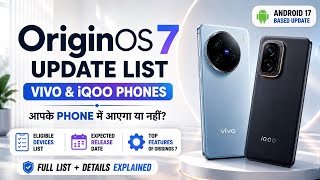 OriginOS 7 Update List 🔥 Kya Aapka Vivo & iQOO Phone Eligible Hai?