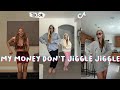 My Money Don’t Jiggle Jiggle ~ New TikTok Dance Compilation