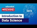 Introduction to Data Science | What is Data Science | Edureka | Data Science Rewind - 1