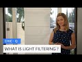 Chic-Q | What is Light Filtering ?