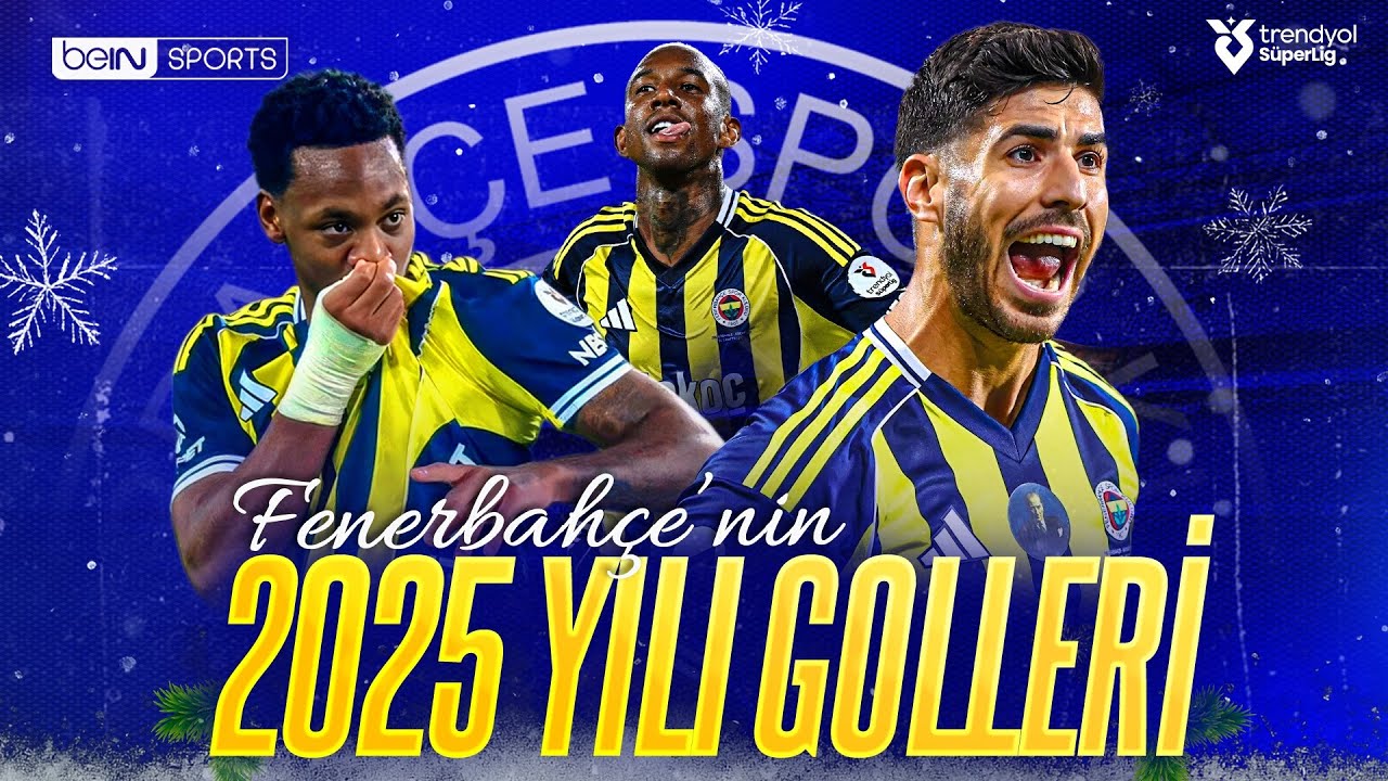 Fenerbahçe'nin 2025 Yılında Attığı Tüm Goller | Trendyol Süper Lig