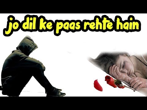 jo-dil-ke-pas-rehte-hain-wo-dil-q-tod-jate-hain