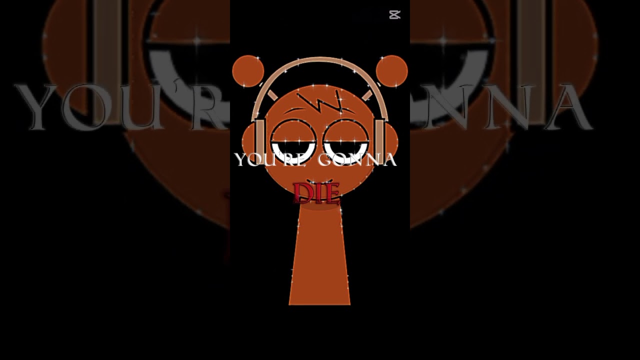 your gonna die I'm going to kill you (sprunki)