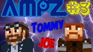 Ampz - Tommy & Joe - Part 3 - Machines!