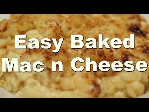 Easy Baked Mac n Cheese Recipe