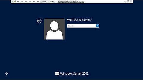 Hướng dẫn cấu hình domain và join client trên windows server 2012