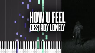 how u feel? - Destroy Lonely - Piano Tutorial + MIDI