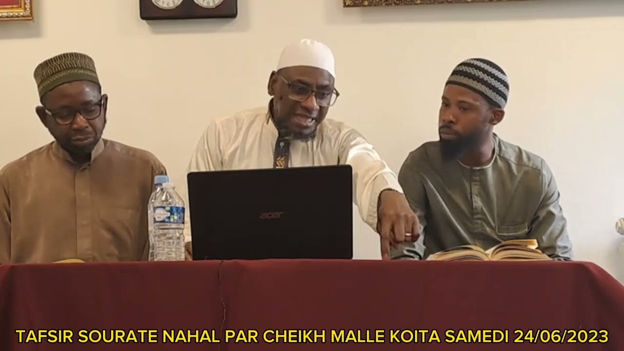 تفسير سورة النحل PAR CHEIKH MALLE KOITA حفظه الله ورعاه SAMEDI 24/06/2023 SONINKARA