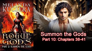 Part 10: Summon the Gods, chapters 38-41