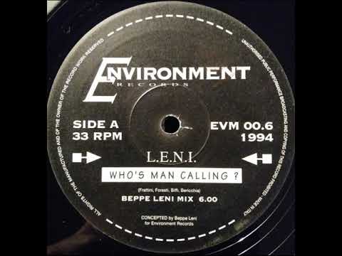 L.E.N.I. — L.E.N.I. - Who's Man Calling? (Beppe Leni Mix)