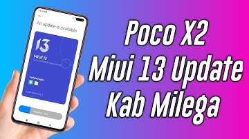 Poco X2 Miui 13 Update Rollout | Poco X2 Miui 13 Update Not Receive | Poco X2 Miui 13 Bugs