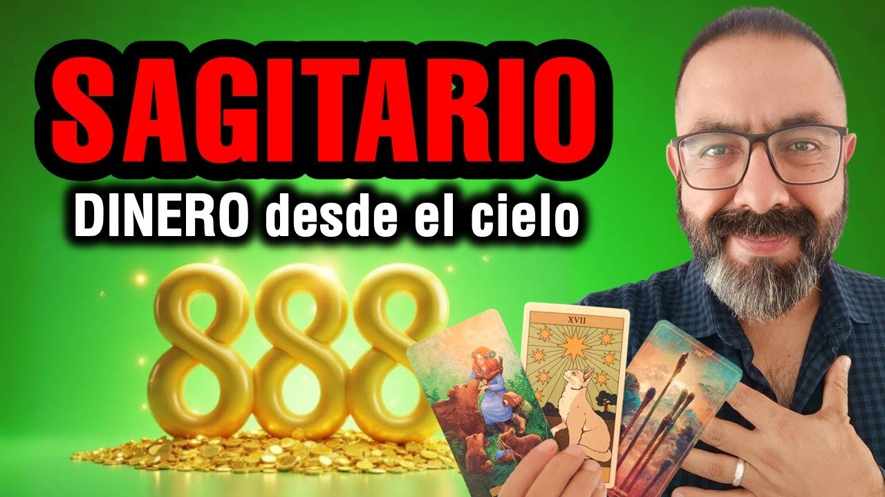 Sagitario ♐️ RIQUEZA canalizada 💰888🌈 Florecimiento TOTAL 🔮 TAROT ...