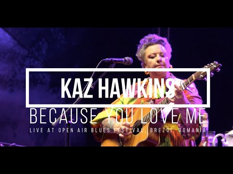 Kaz Hawkins performing LIVE (Because You Love Me)