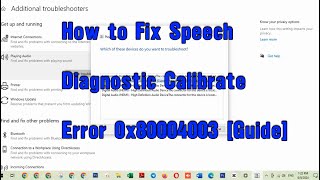 How to Fix Speech Diagnostic Calibrate Error 0x80004003 [Guide] Khmer 2024 screenshot 3