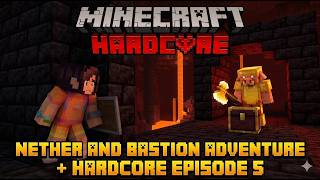 Minecraft Hardcore Series Ep 5 (Netherland and Bastion Adventure) | Living Alone Series
