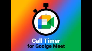 Call Timer For Meet - Chrome Extension