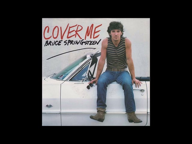 Bruce Springsteen - Cover Me (Audio) class=