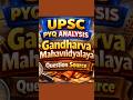 Gandharva Mahavidyalaya UPSC 2025 | Source Decoded | Art &amp; Culture PYQ #shorts #upsc
