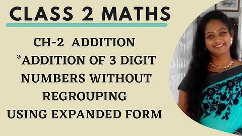 ACTIVITY - Addition of 3 Digit numbers without Regrouping/Carryover using *EXPANDED FORM* Pt2/Class2