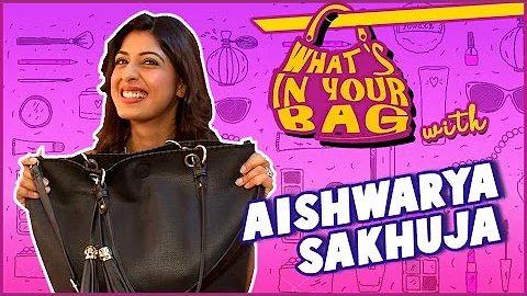 AISHWARYA SAKHUJA's Handbag SECRET REVEALED | What...