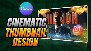Cinematic YouTube Thumbnail Design in Canva – Pro-Level Look in Minutes!