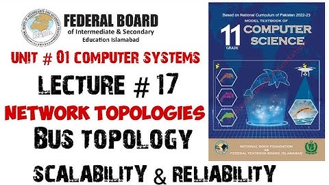Lecture # 17 | Network Topologies | Bus topology #11thclasscomputer #cs11 #fbisecomputerscience