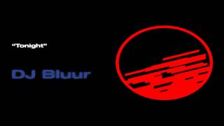 Tonight Remix  DJ Bluur