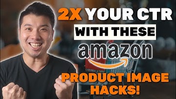 3 Image Hacks to improve CTR now on Amazon