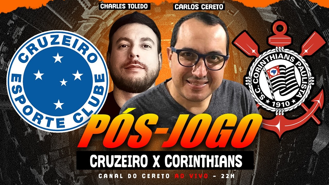 PÓS-JOGO: CRUZEIRO X CORINTHIANS - AO VIVO