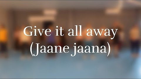 Give it all away ( Jaane Jaana ) / Bollywood / Dance Fitness / Zumba / Easy..